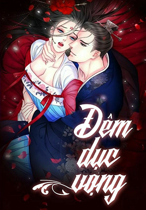 Đêm Thác Loạn (Đêm Dục Vọng) 